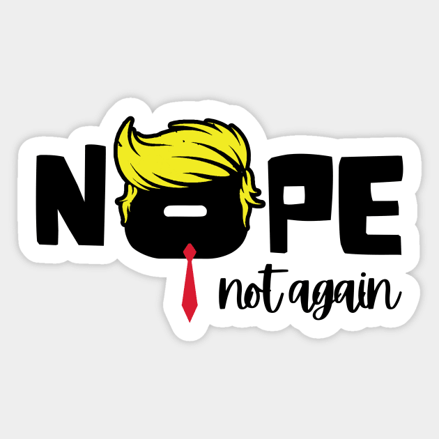 Trump 2024 Not Again Sticker by Teewyld